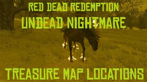 Undead Nightmare (Red Dead Redemption) Treasure Map Location Guide - YouTube