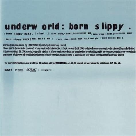 Underworld – Born Slippy .NUXX Lyrics | Genius Lyrics