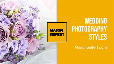 Styles of Wedding Photography – List and Examples | Mason Seifert