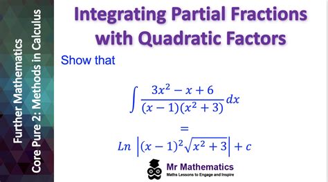 Integrating Partial Fractions with Quadratic Factors - Mr-Mathematics.com