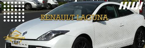 Common problems with Renault Laguna [ Detailed Answer ]