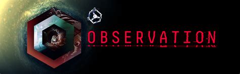 Observation Wiki – Everything You Need To Know About The Game