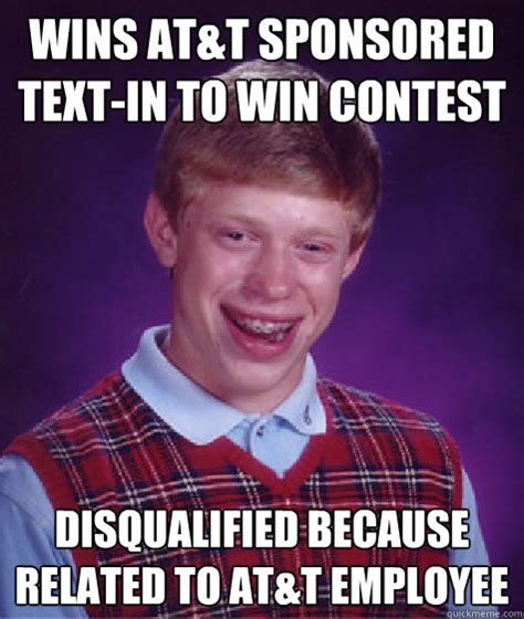 Wins AT&T sponsored Text-in to Win Contest Disqualified because related to AT&T employee - Bad ...