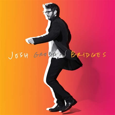 Josh Groban, Bridges | Album Review - The Musical Hype