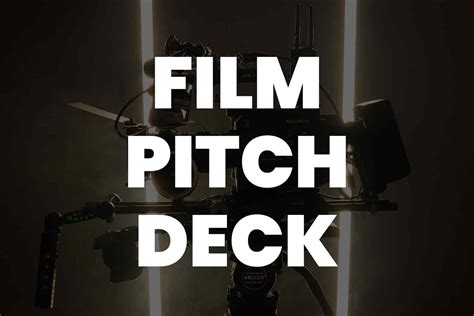 How To Make A Pitch Perfect Film Pitch Deck? Including Templates!