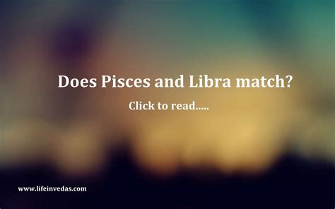 Pisces and Libra Friendship Love Marriage Sex Compatibility - lifeinvedas