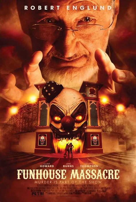 New Poster Reveal for ‘THE FUNHOUSE MASSACRE’ Starring Robert Englund! - Horror Society