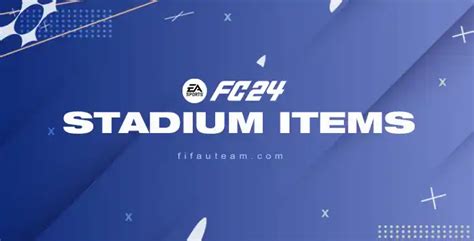 FC 24 Stadium Items Guide