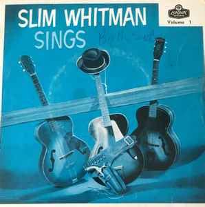 Slim Whitman – Slim Whitman Sings (Vol. 1) (Vinyl) - Discogs