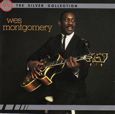 Jazz Rock Fusion Guitar: Wes Montgomery - 1984 Verve "The Silver Collection"