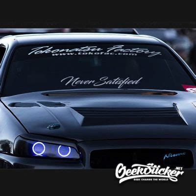 Never Satisfied Waterproof Auto Car Front Window Windshield Decal ...