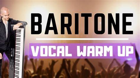 BARITONE Vocal Range Warm Up - BEST Exercises For Baritone Singers ...