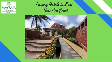 Luxury Hotels in Puri near Sea Beach by mayfairheritage86 - Issuu