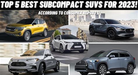 Top 5 Best Subcompact SUVs For 2023! - Automotive Car Reviews