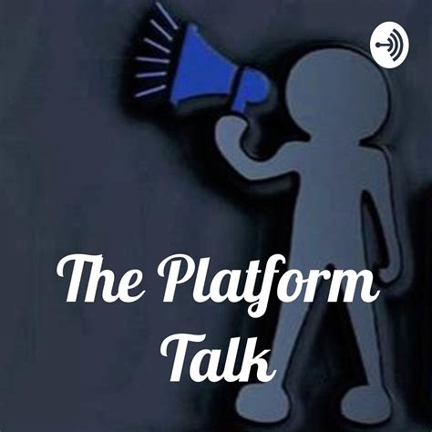 The Platform Talk Podcast • A podcast on Spotify for Podcasters