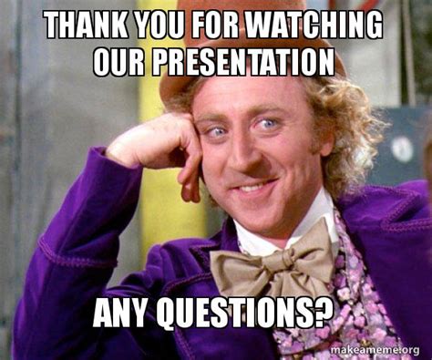 Thank you for watching our presentation meme 159362-Thank you for watching my presentation memes ...