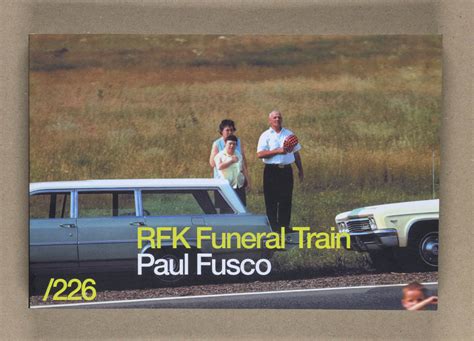 RFK Funeral Train by Paul Fusco: Fine Soft cover (1999) 1st Edition | MPF RARE BOOKS