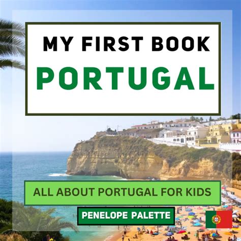 My First Book - Portugal: All About Portugal For Kids by Penelope ...