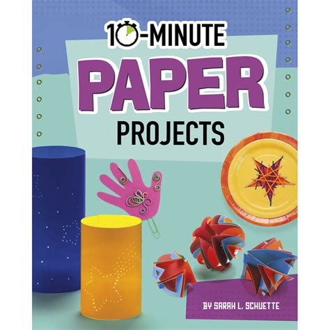 10-Minute Makers: 10-Minute Paper Projects (Hardcover) - Walmart.com - Walmart.com