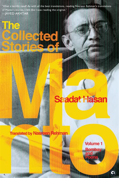 The Collected Stories of Saadat Hasan Manto: Volume 1: Bombay and Poona ...