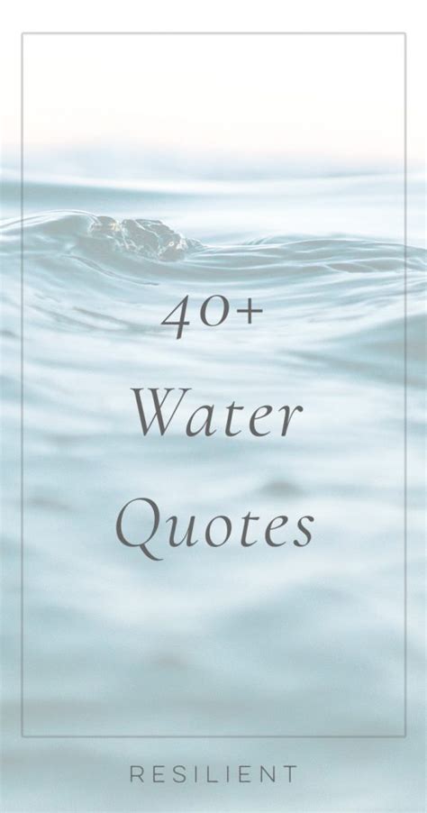 150+ Water Quotes to Inspire You to Flow - Resilient