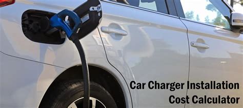 EV Charger Installation Cost Calculator - The Electric Connection