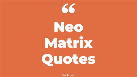 2+ Eye-Opening Neo Matrix Quotes That Will Inspire Your Inner Self