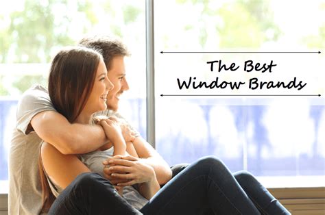 Best Replacement Windows - The Best Window Brands of 2018