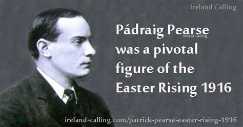 Patrick Pearse–Commander Easter Rising1916 | Ireland Calling