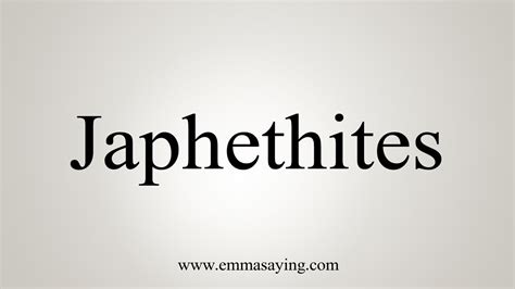 How To Say Japhethites - YouTube