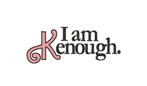 The ‘I Am Kenough’ Font: Unveiling Its Unique Features And Uses