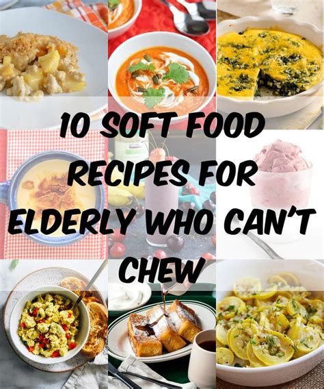 10 Soft Food Recipes for Elderly Who Can't Chew - TheDiabetesCouncil.com | Soft foods diet ...