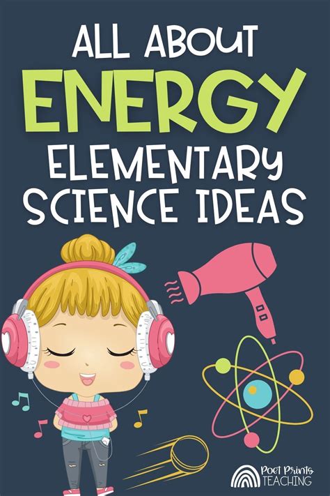 Activities to Teach Forms of Energy and Energy Transformation — Poet Prints Teaching | Energy ...