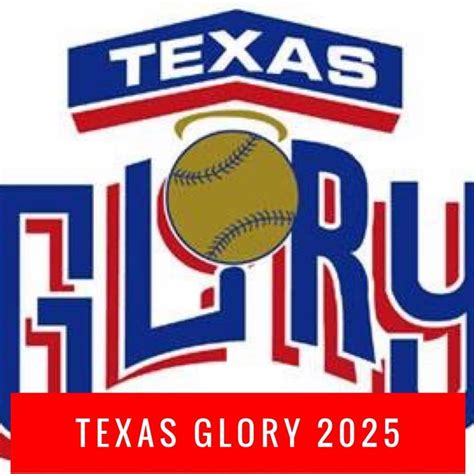 Texas Glory 2025 Fastpitch Softball