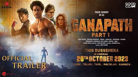 Ganapath Part-1 Movie : Wiki, Release date, star cast, Trailer, Budget