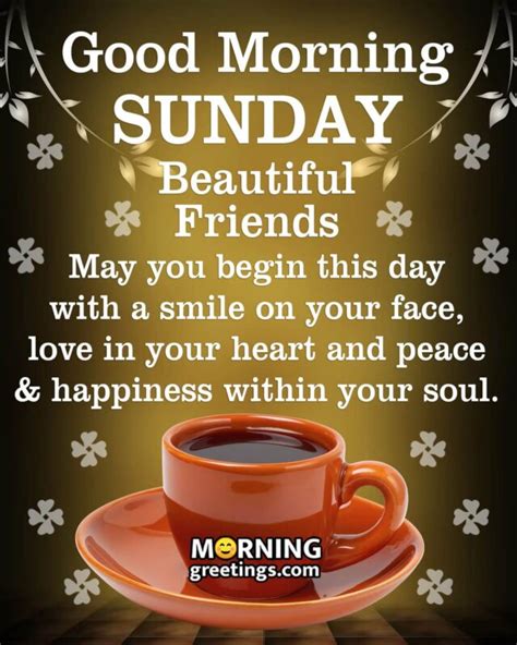 50 Best Sunday Morning Quotes Wishes Pics - Morning Greetings – Morning Quotes And Wishes Images