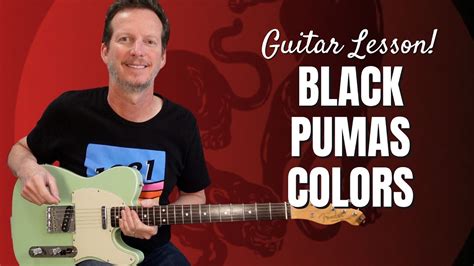 Black Pumas - Colors - Guitar Lesson and Tutorial - YouTube