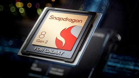 How is the Snapdragon 8 Gen 2 for Galaxy powering the S23 series different? Specs, performance ...