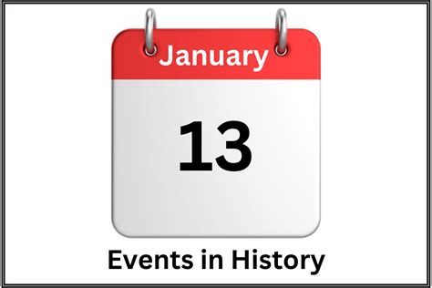 January 13 Events in History - Have Fun With History