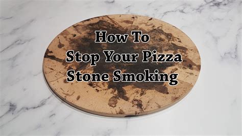 How To Stop Your Pizza Stone Smoking And Smelling Like It's Burning ...