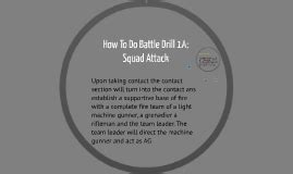 How To Do Battle Drill 1A: Squad Attack by Seth Lewis on Prezi