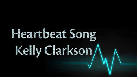 (Lyrics) Heartbeat Song - Kelly Clarkson Chords - Chordify