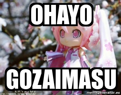 Meme Personalizado - Ohayo Gozaimasu - 3750418