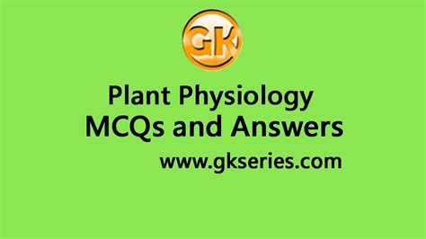 Plant Physiology Multiple Choice Questions and Answers | Plant Physiology Quiz