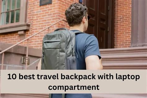 10 best travel backpack with laptop compartment » Yatrigann