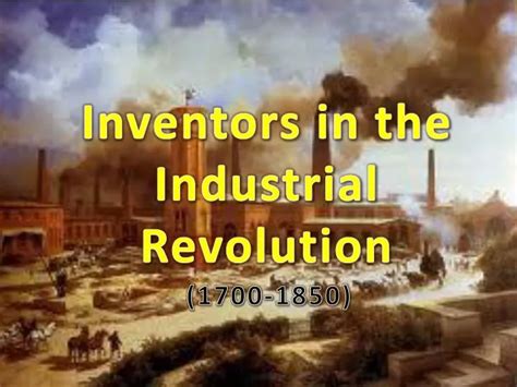 PPT - Inventors in the Industrial Revolution PowerPoint Presentation, free download - ID:2732589