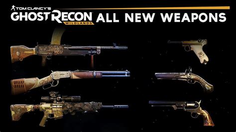 Ghost Recon Wildlands - All New Weapons (All Post Launch DLC Content ...