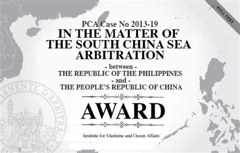 AWARD: In the Matter of the South China Sea Arbitration Between The Philippines and China ...
