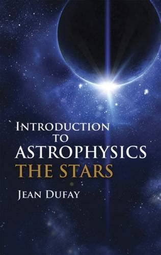 Wimasqueco: Introduction to Astrophysics: The Stars (Dover Books on ...