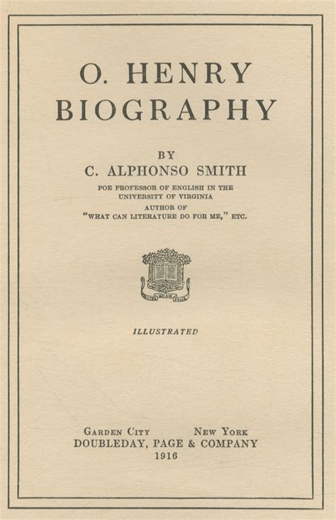 O. Henry Biography by SMITH, C. Alphonso: Very Good Hardcover (1916 ...